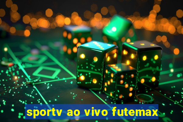 sportv ao vivo futemax